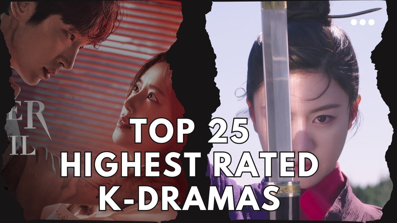Top 25 Highest Rated K-Dramas on IMDb (You Must Watch)