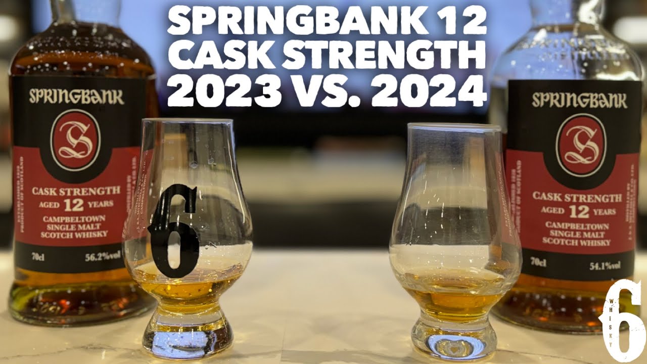 Springbank 12 2023 and 2024
