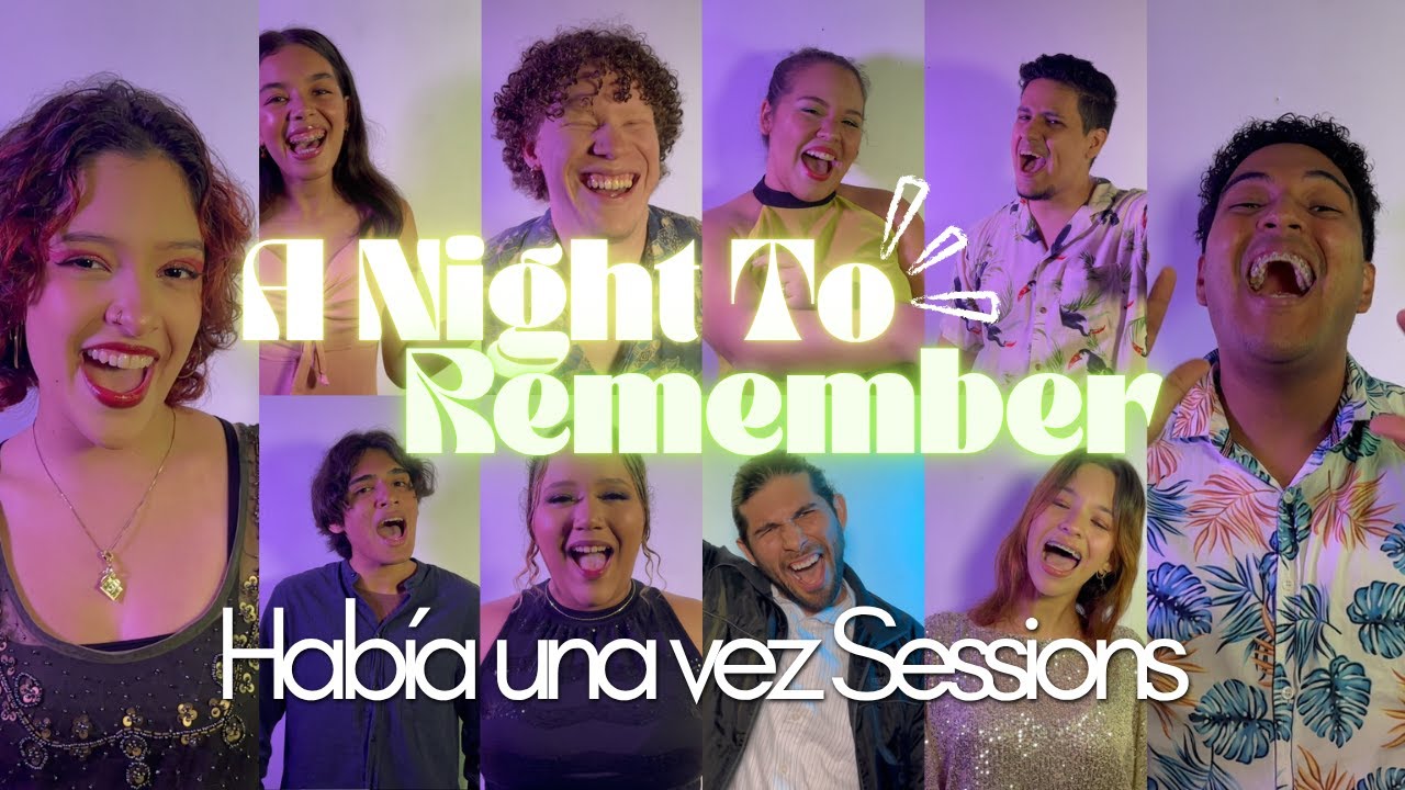 A Night To Remember (Spanish Version) - High School Musical 3 | Hab&iacute;a una vez Sessions✨