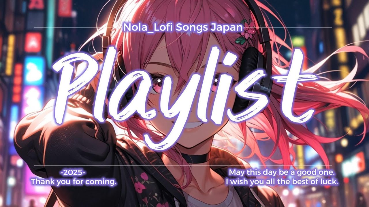 [Chill Nightcore Wrap] 夜にリラックスできるオシャレなChill Nightcore Playlist