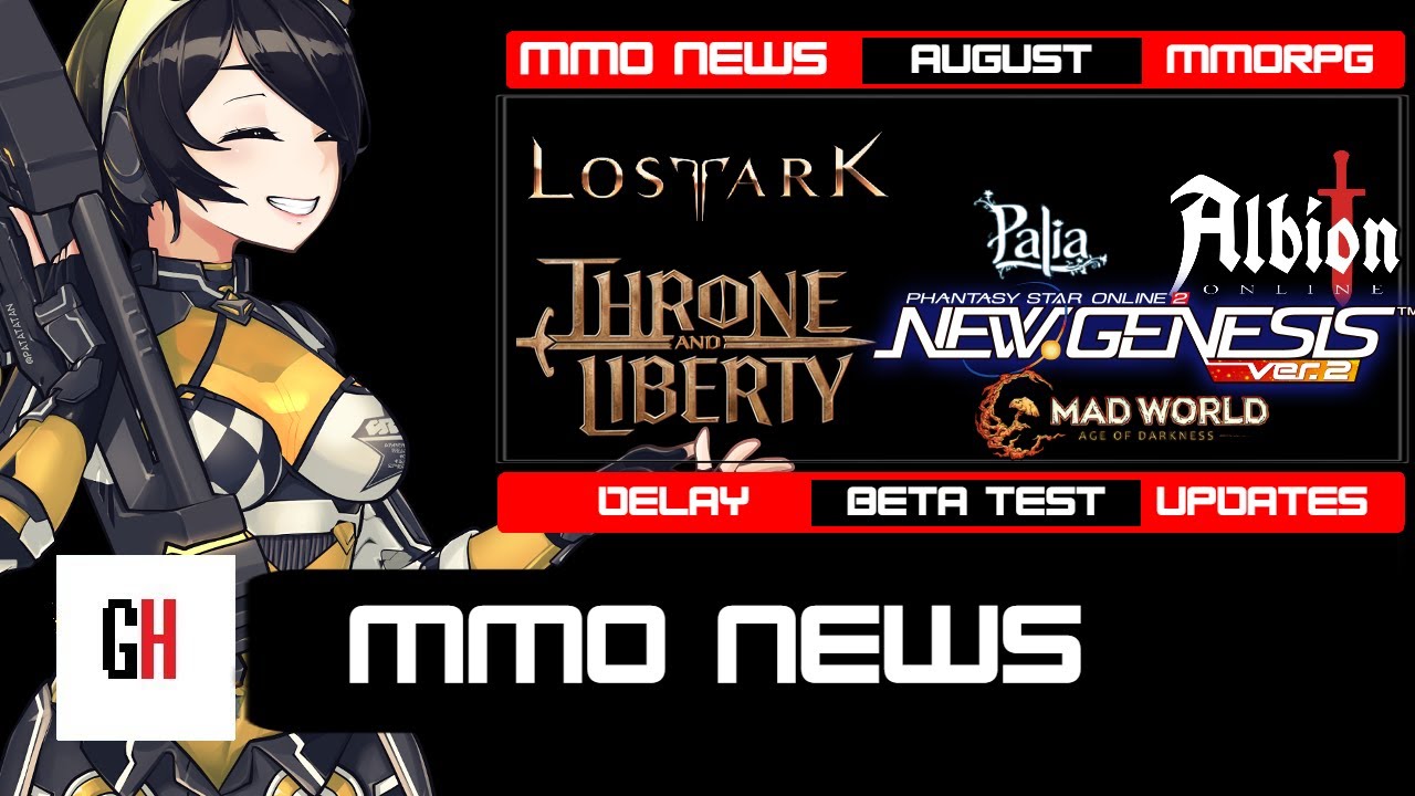 MMO News August - Lost Ark Updates, TL Delayed, Blue Protocol Updates, PSO2NGS  and FF14 News