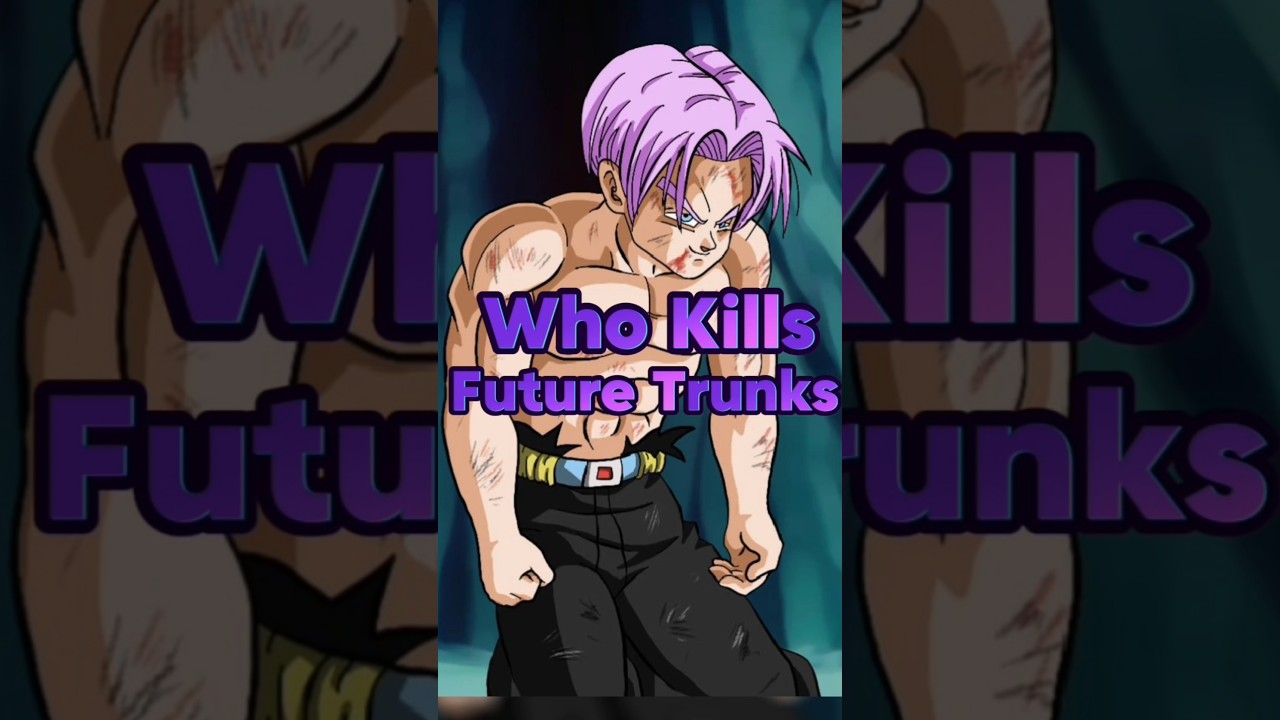 Who Killed Future Trunks Explain | Infinity Fusion Warriors 
