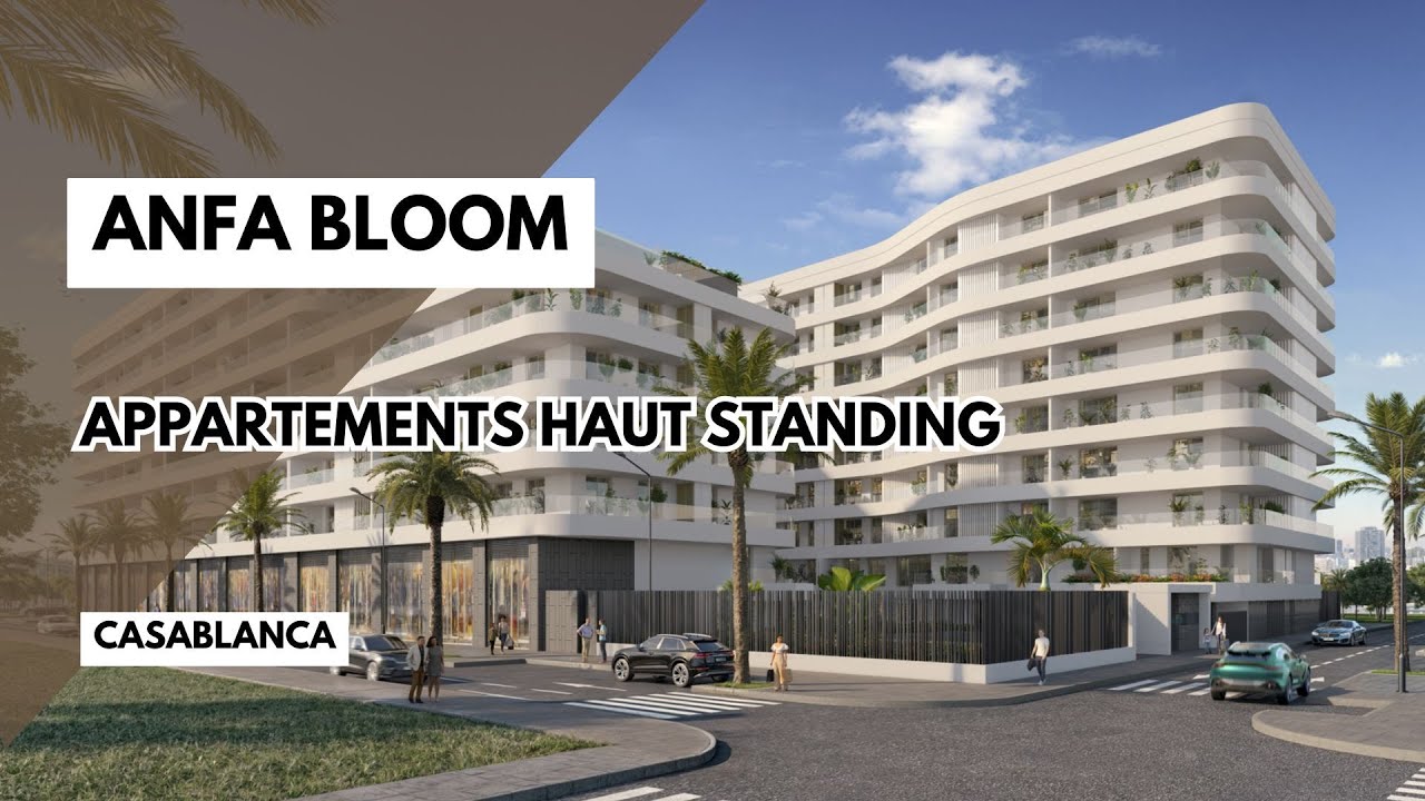 Projet Anfa Bloom - Appartements haut standing