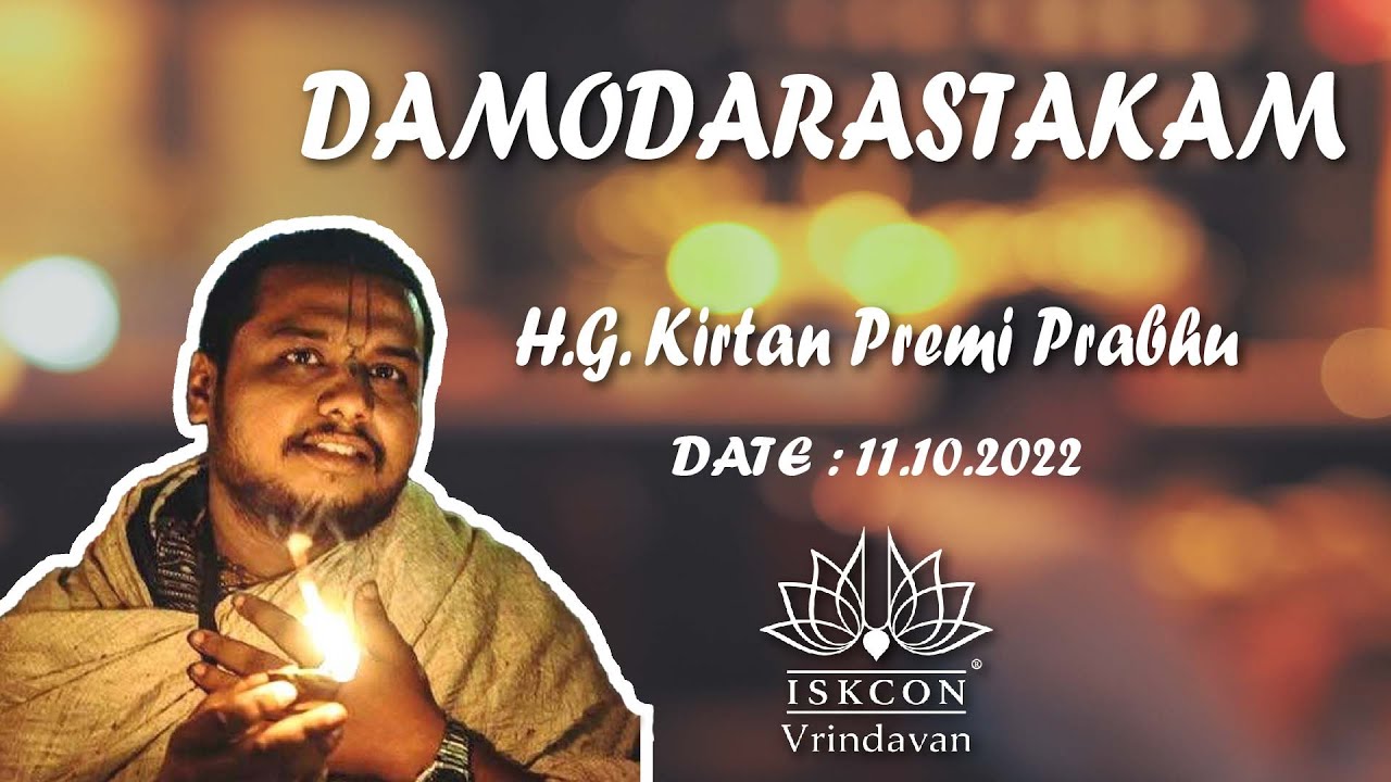 H.G. Kirtan Premi Prabhu_Damodarastakam Prayers_11.10.2022