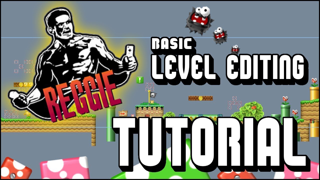 Reggie! Tutorial [How to edit levels]