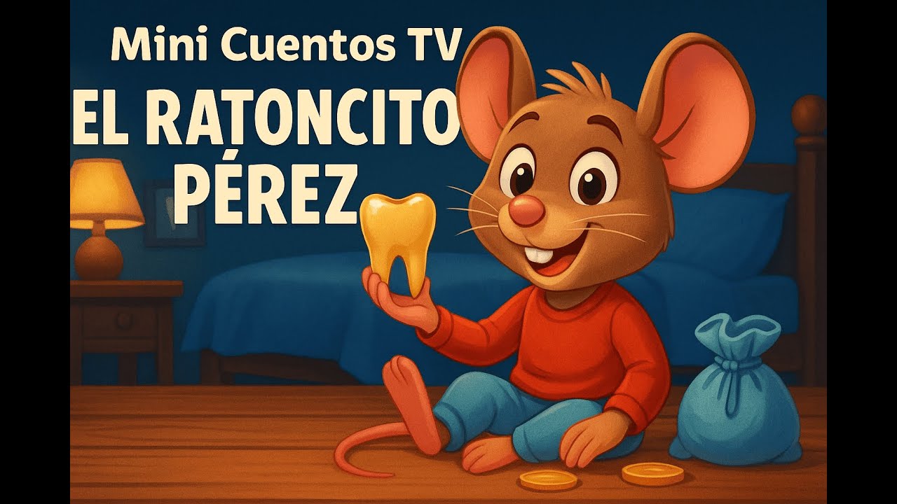 Érase una vez...El Ratoncito Pérez 🦷✨ | Cuento Infantil Clásico | Mini Cuentos TV