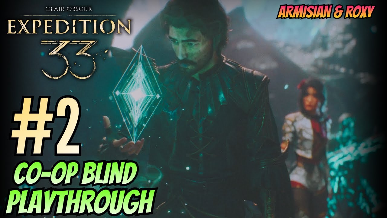 Expedition 33 CO-OP Blind [2] - It keeps getting better