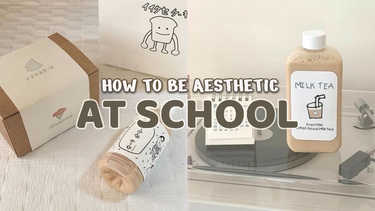HOW TO BE AESTHETIC AT SCHOOL (2022) | COMPLETE GUIDE