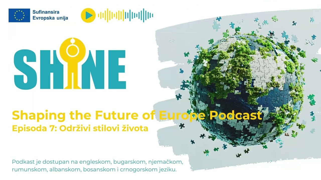 SHINE podcasti E7 Održivi stilovi života