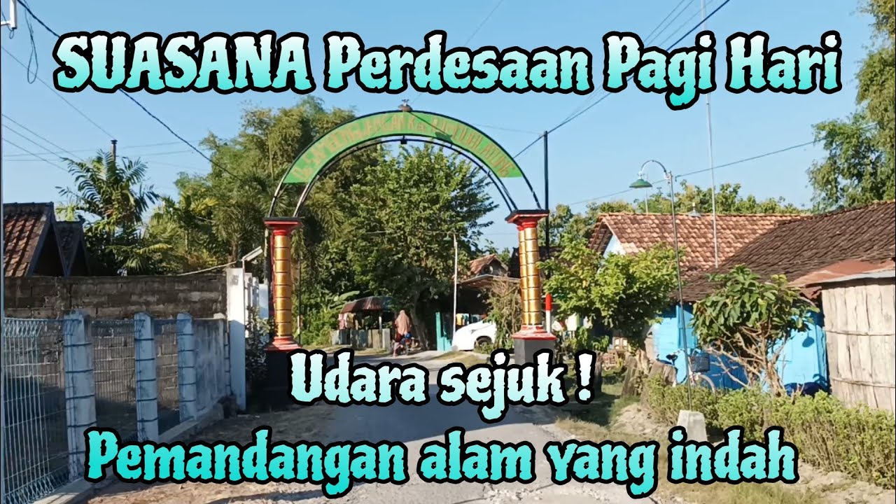 SUASANA DESA DIPAGI HARI!!! SEJUK!!! NGANTER SEKOLAH SAMBIL JALAN JALAN !!!