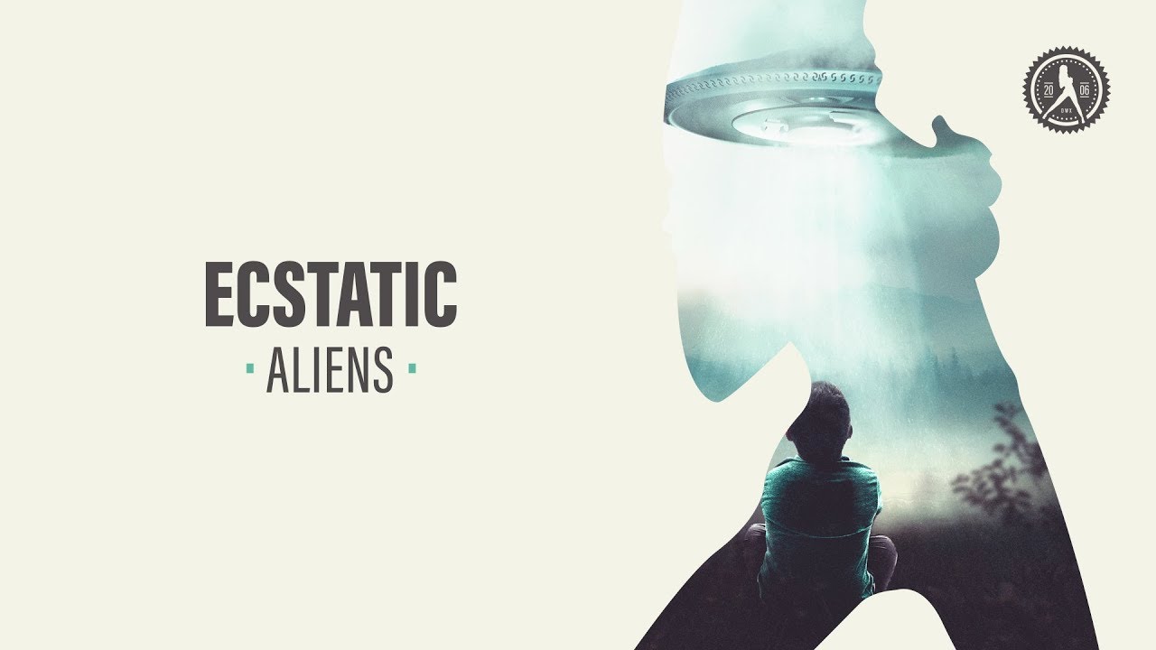 Ecstatic - Aliens (Official Audio)