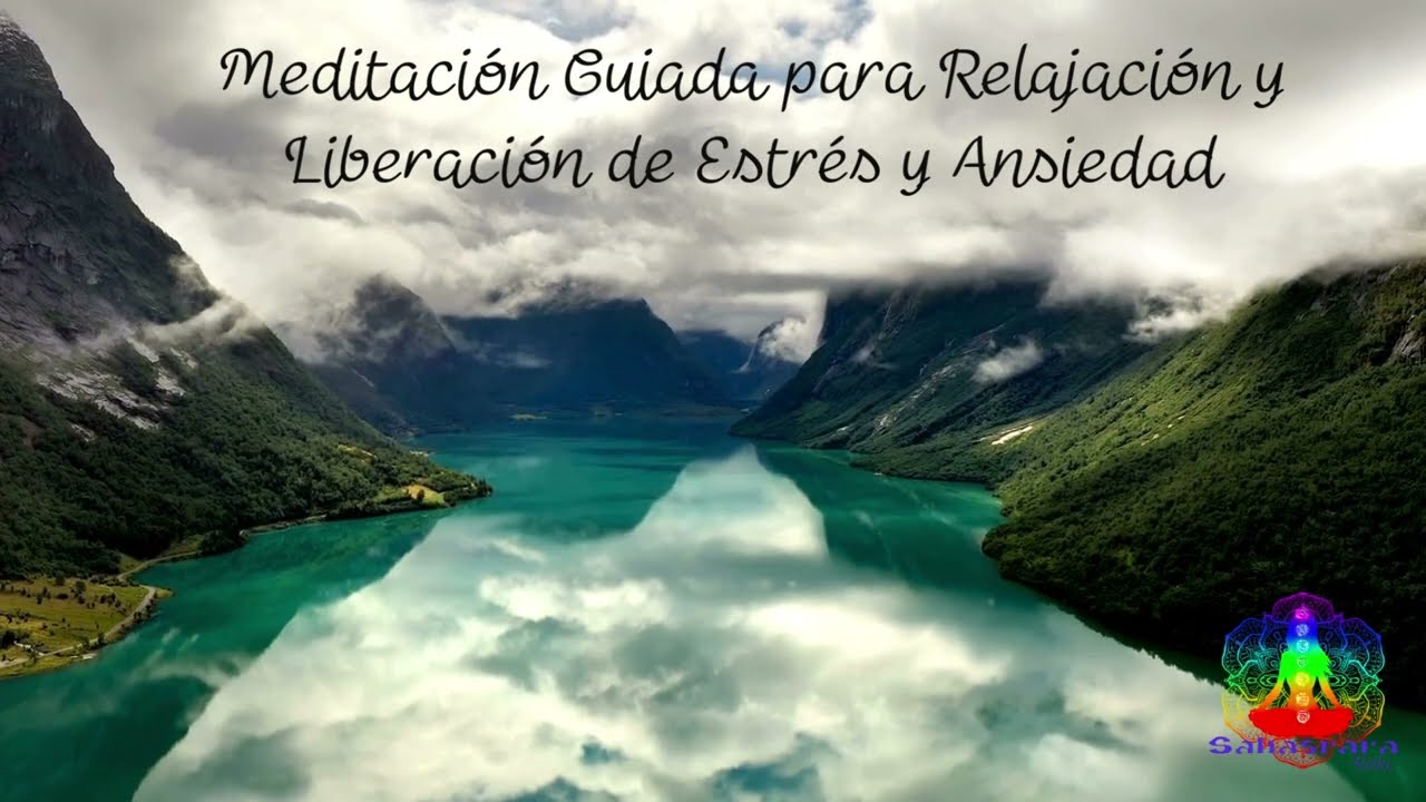Meditación Guiada para Relajación y Liberación de Estrés y Ansiedad