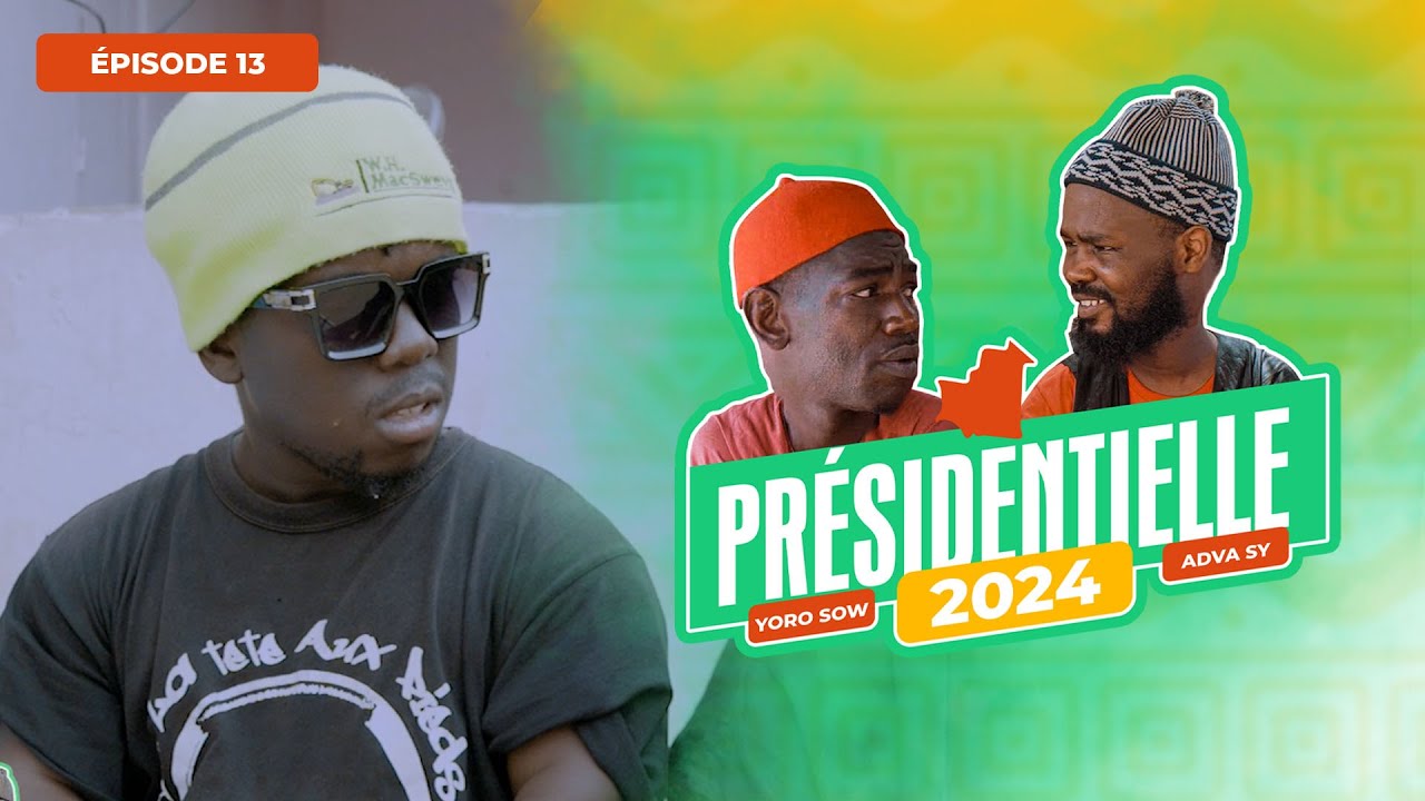 Adva - Yero sow - Présidentielle 2024 - EP13