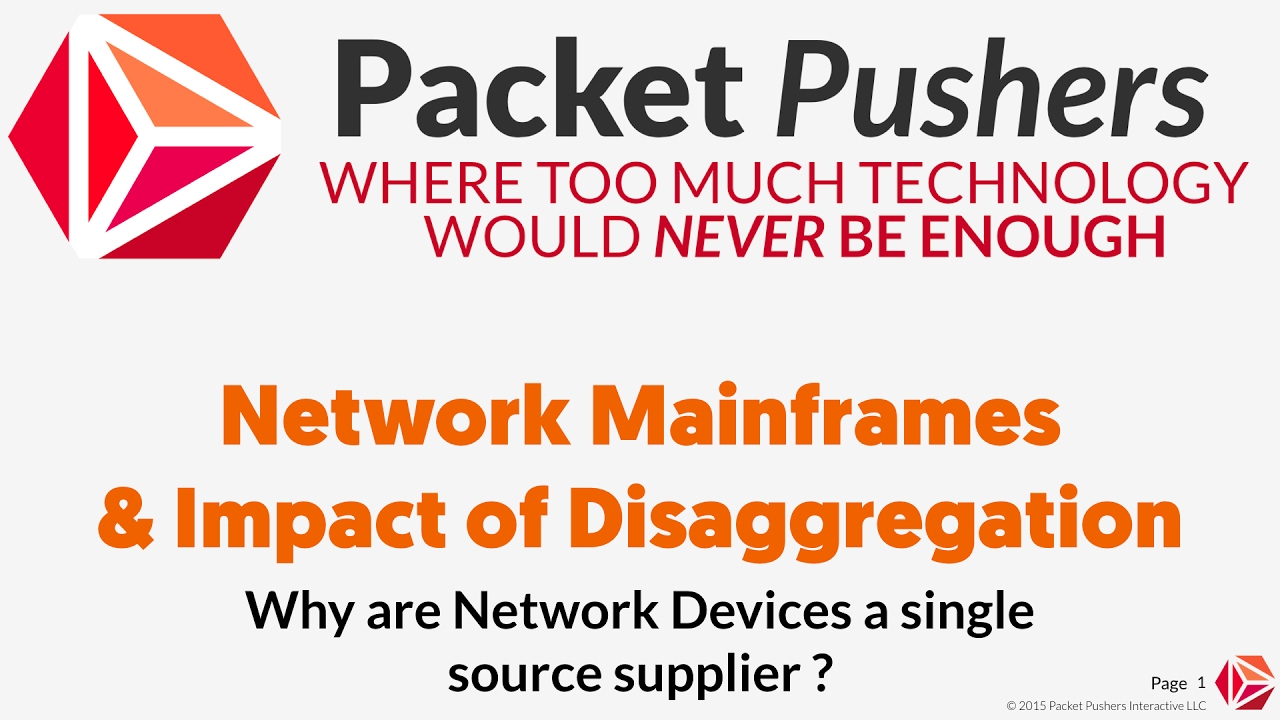 Disaggregation and the Network Mainframe