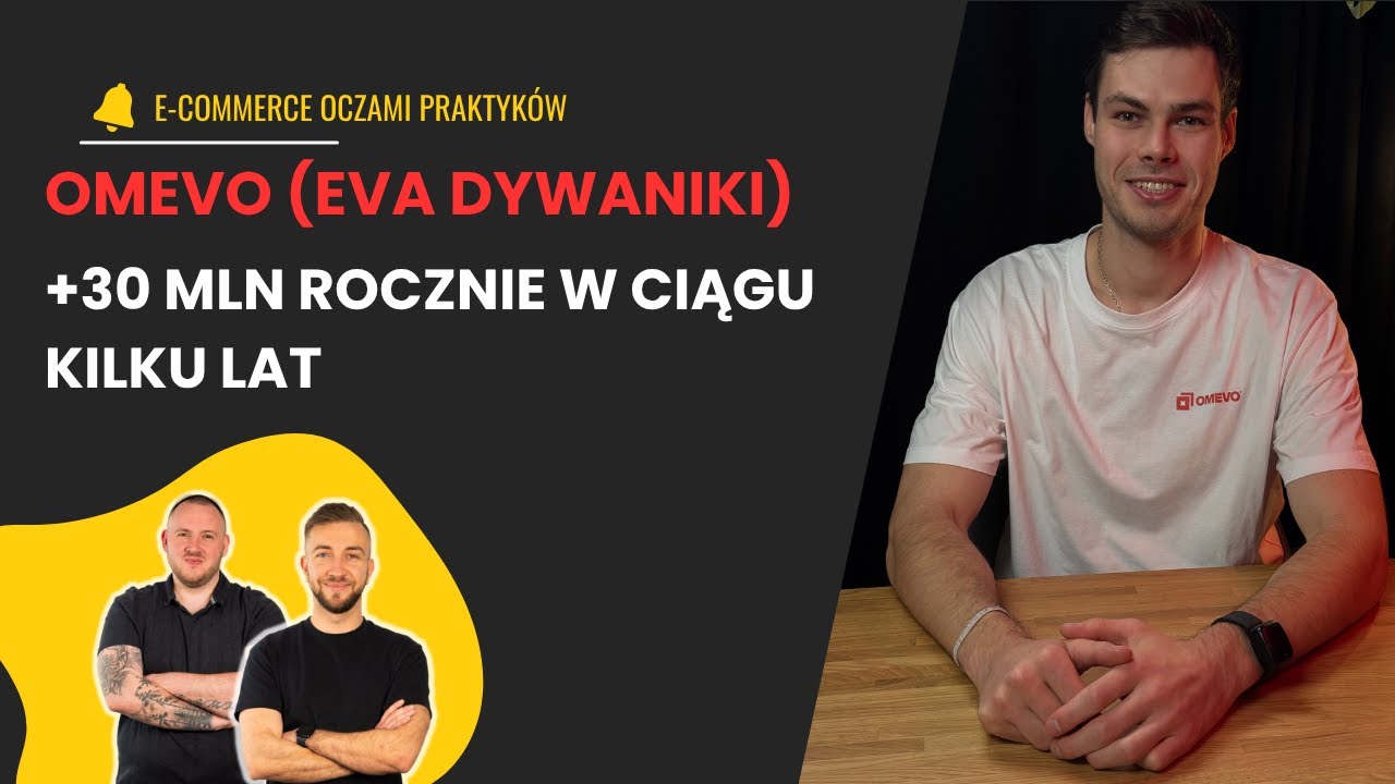 Od zera do lidera rynku w kilka lat. Historia OMEVO EVA Dywaniki - TOP lekcje CEO