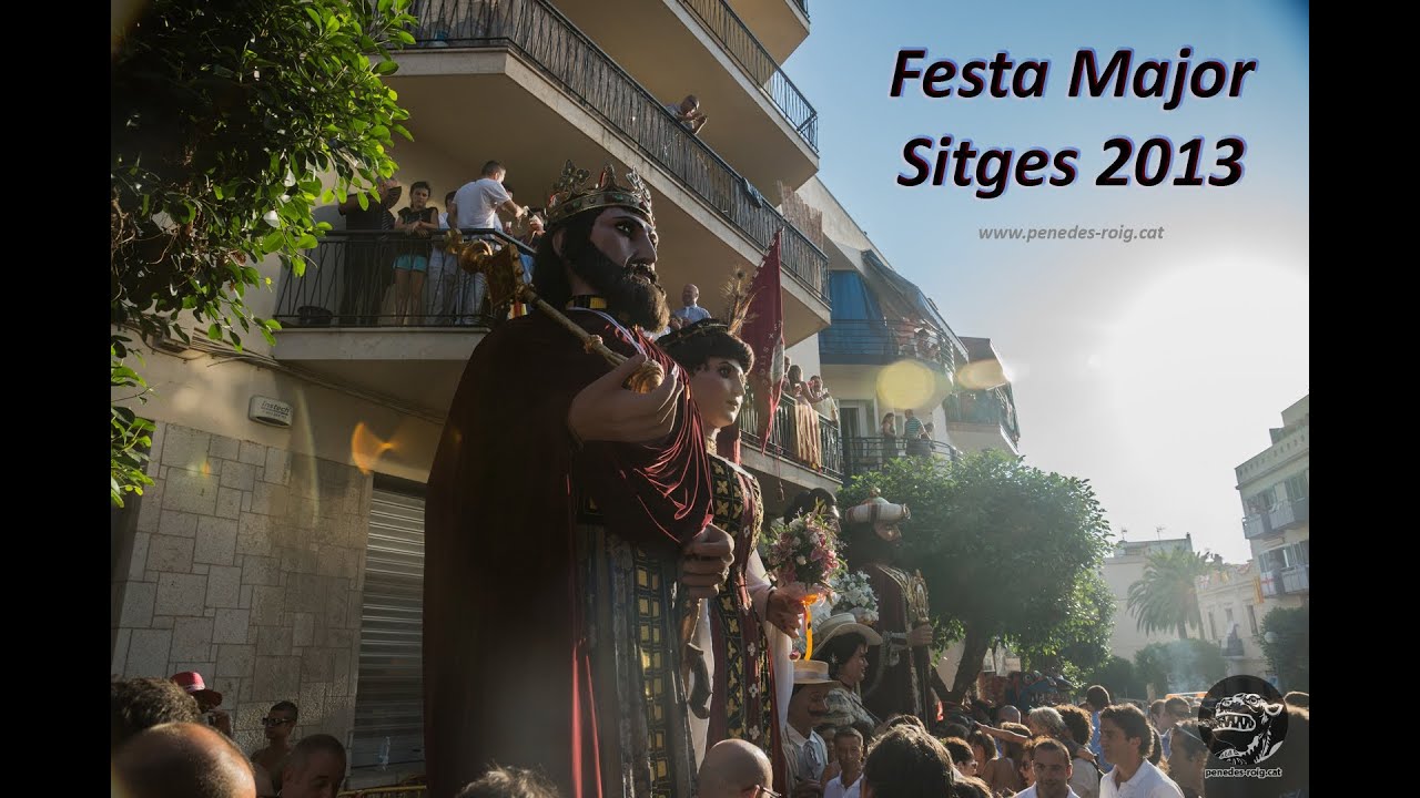 Festa Major de Sitges 2013 - Vídeo íntegre - Penedès Roig