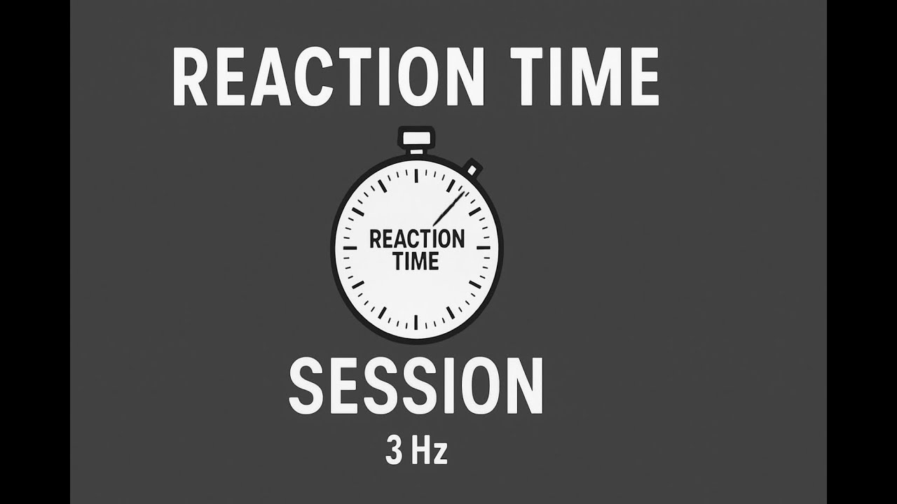 Reaction Time – 3 Hz Brainwave Session | Improve Focus & Mental Sharpness
