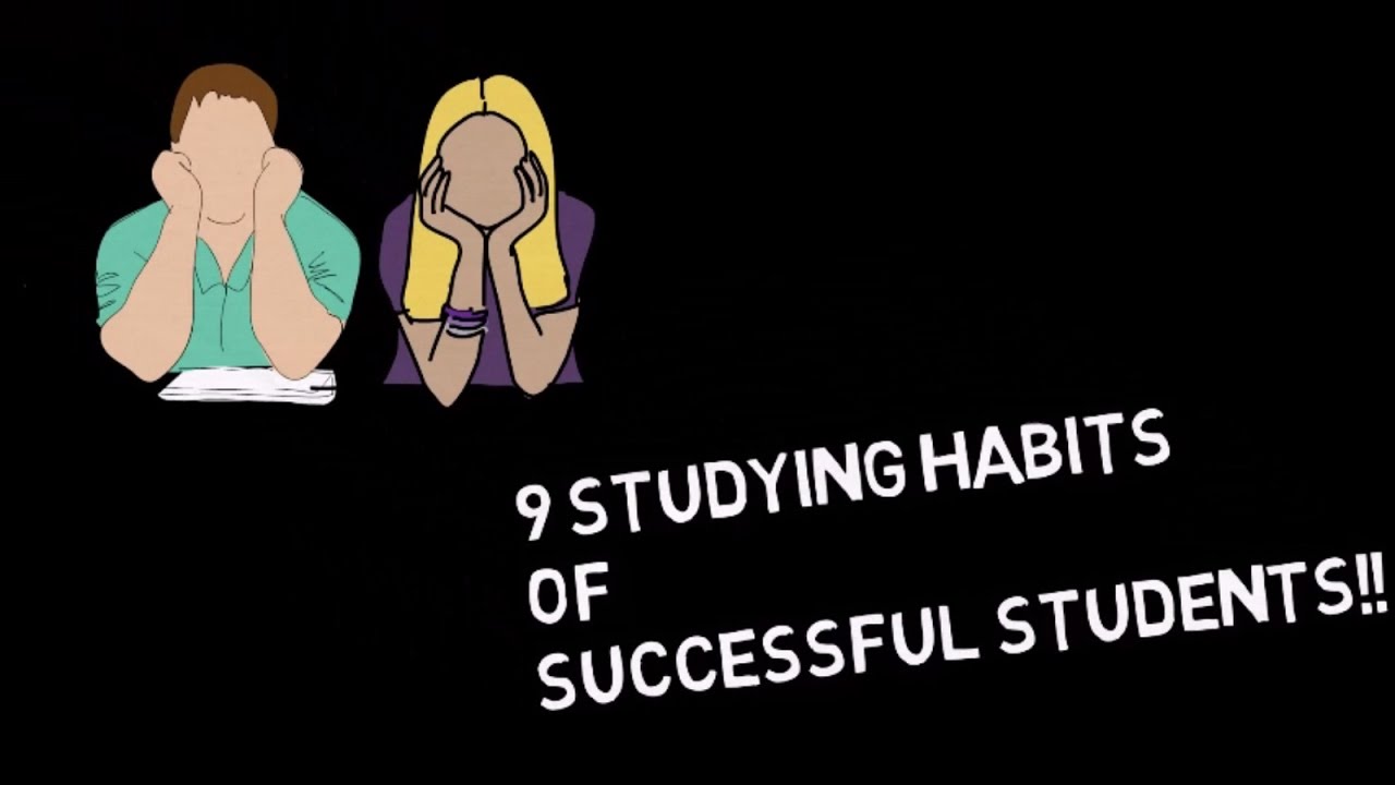 Study Tips - 9 Study Habits of Successful Students