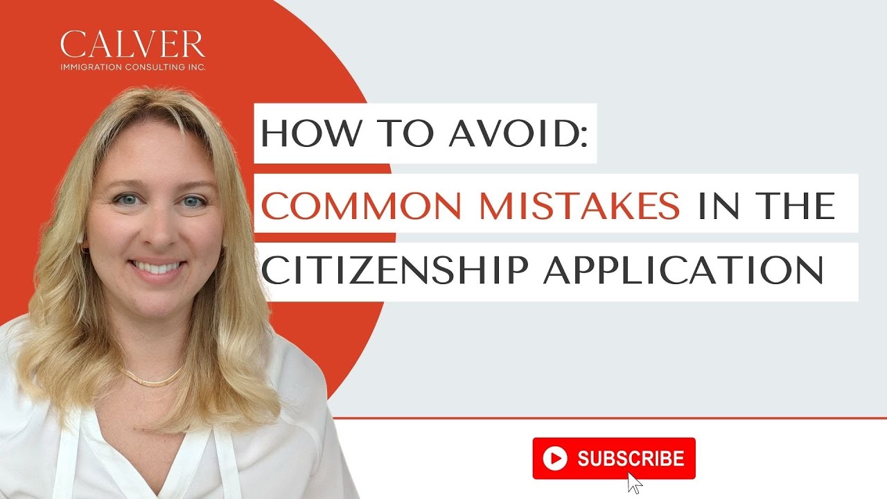 How To Fix & Avoid Common Mistakes In The Canadian Citizenship Application