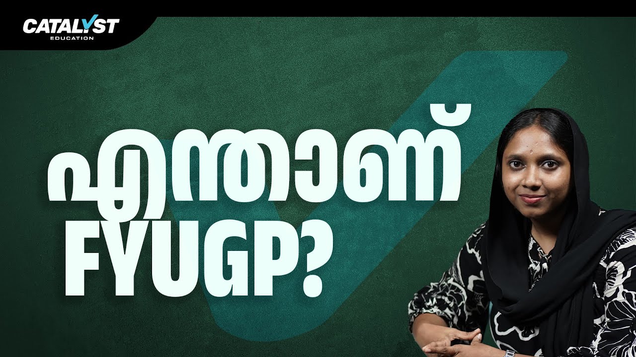 FYUGP 2025: What Every Student Must Know! | 4-Year Degree Under University | Catalyst Education.