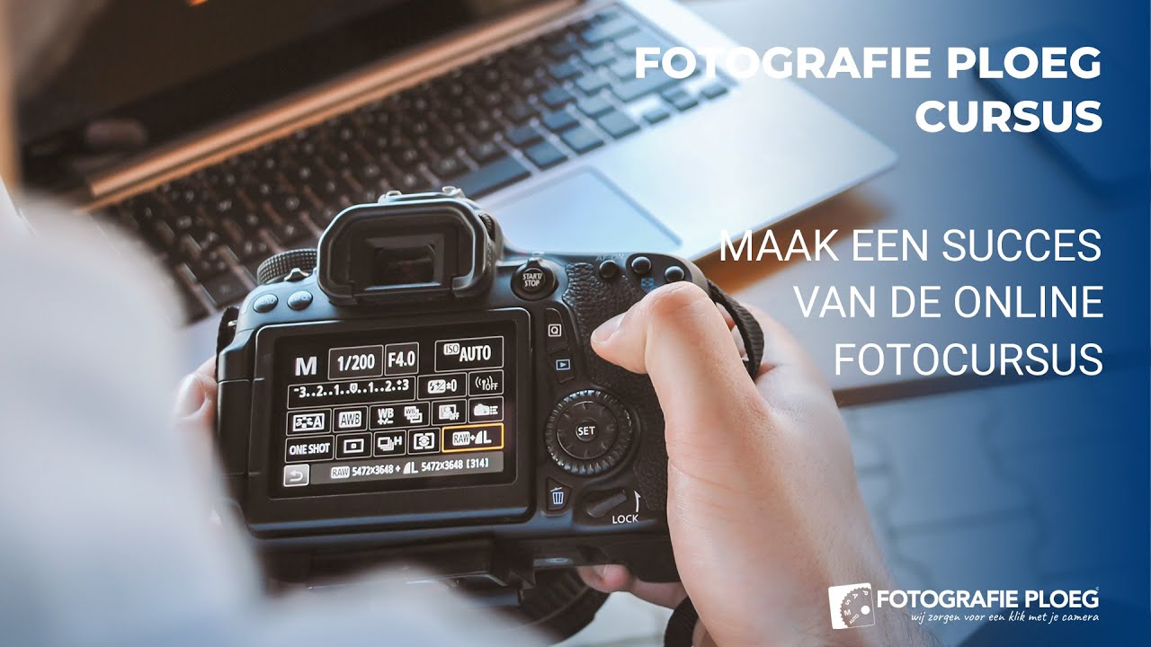 Maak een succes van de Online Fotocursus - Fotografie Ploeg