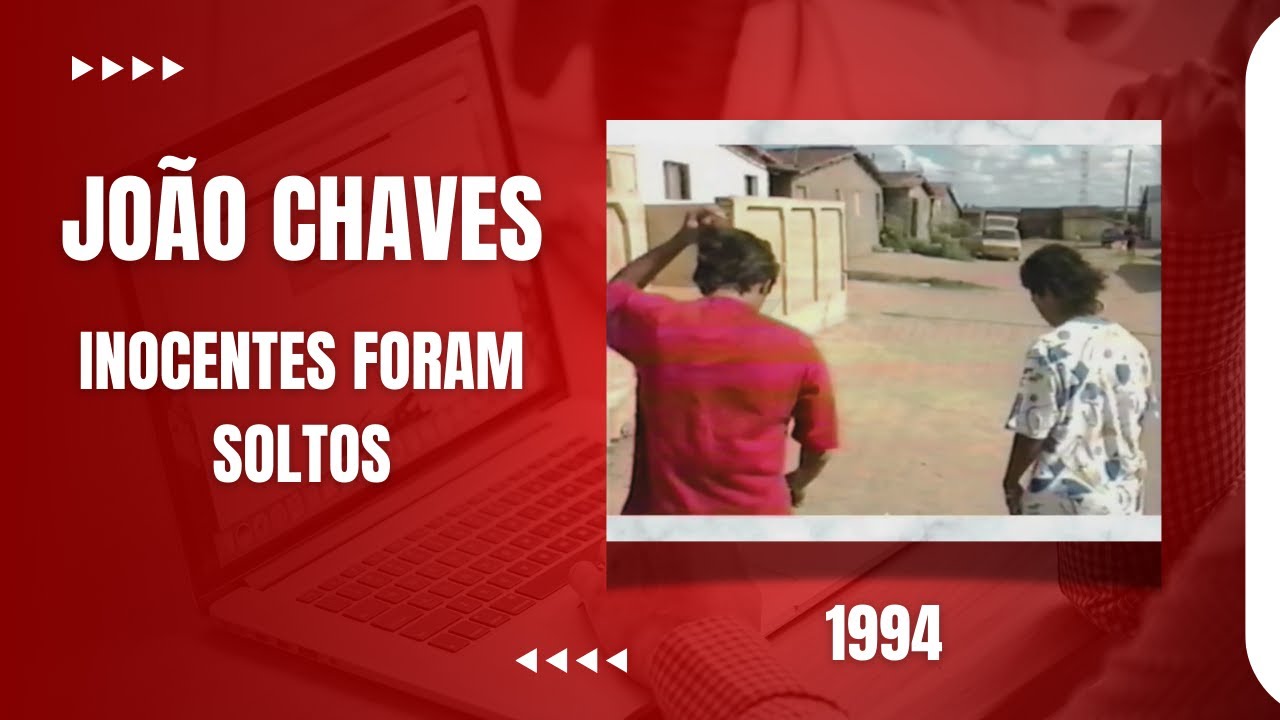 DO FUNDO DO BAÚ - INOCENTES JOÃO CHAVES SOLTOS - 1994