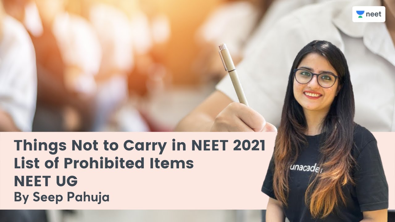 Things Not to Carry in NEET 2021 | List of Prohibited Items | NTA Guidelines | Seep Pahuja
