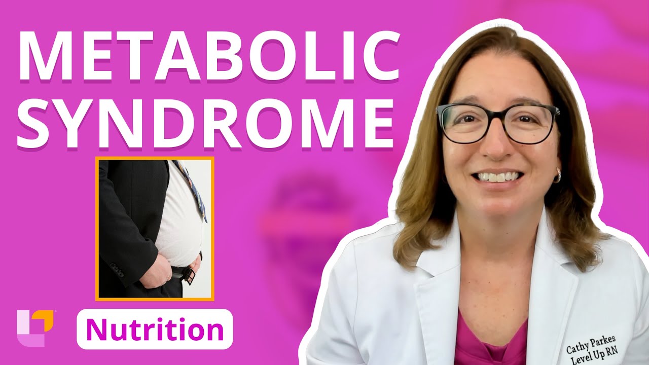 Metabolic Syndrome: Nursing School Nutrition Essentials Education | @LevelUpRN