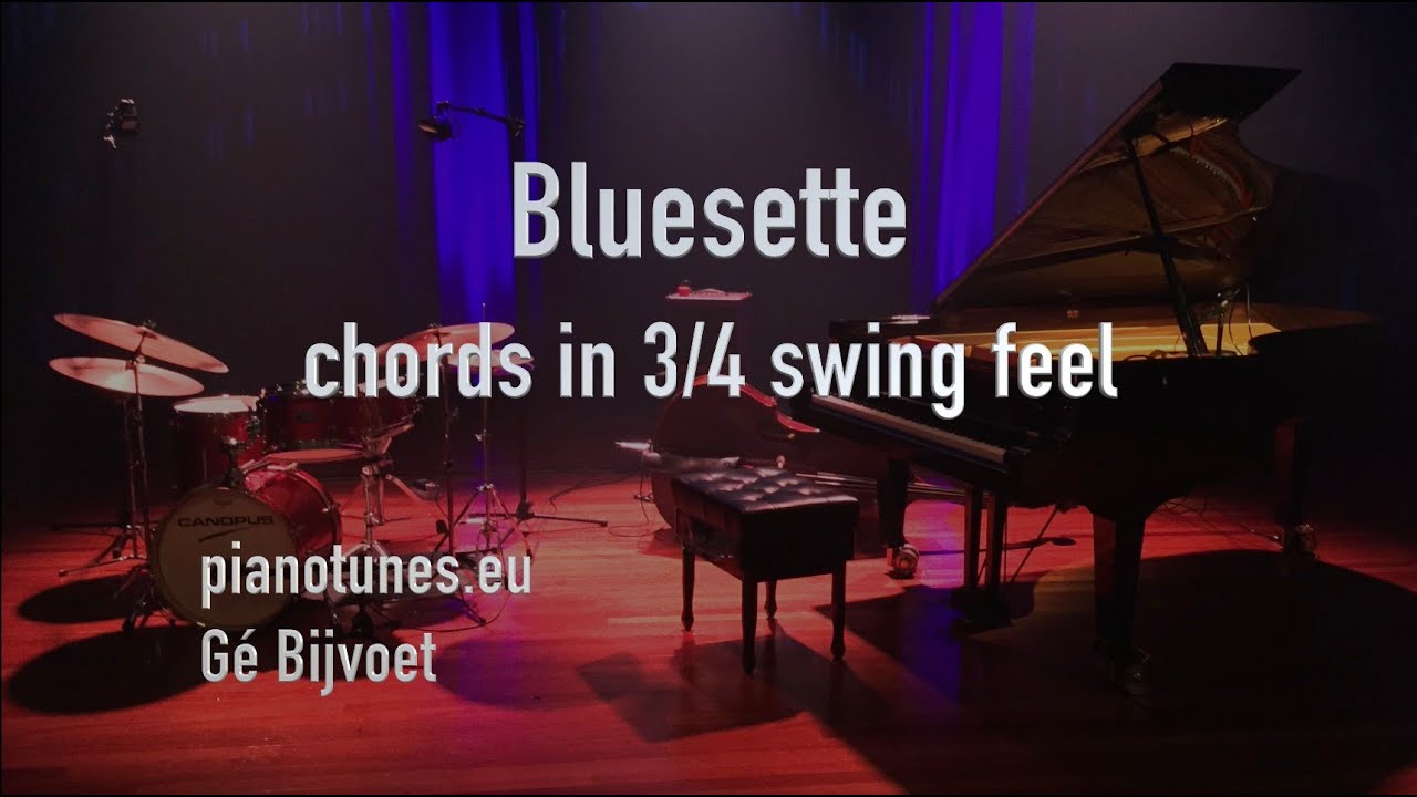 Bluesette 3/4 explained with chords, Piano Tunes
