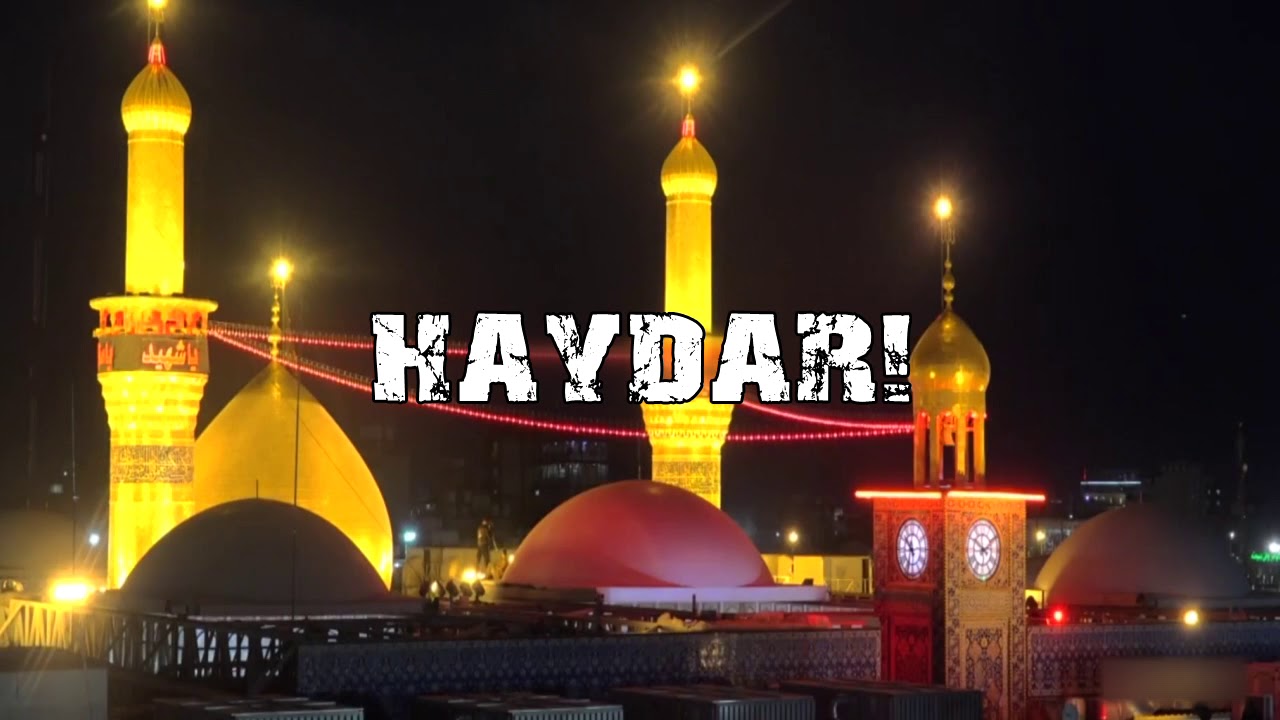 Ya Haydar!