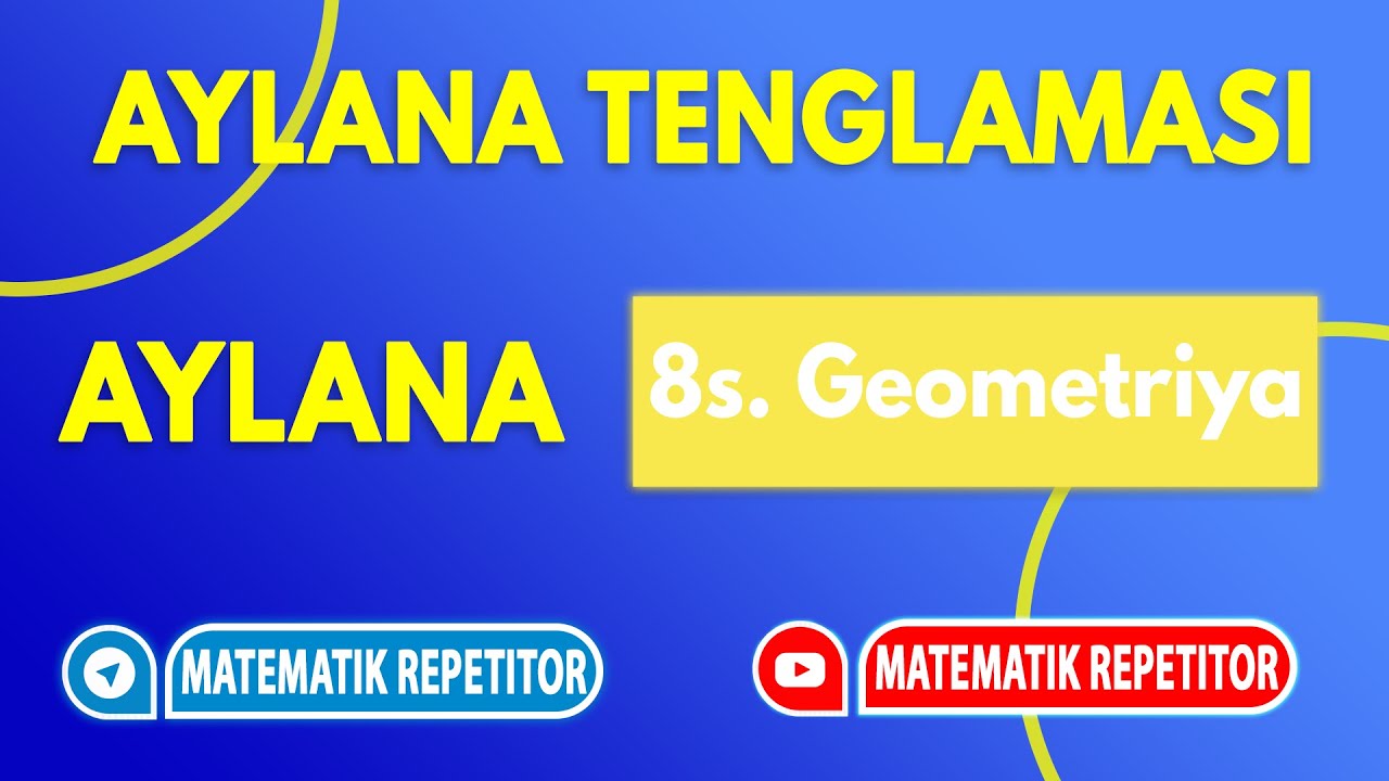 12. Aylana tenglamasi (Geometriya 8 sinf)