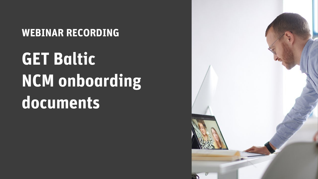 GET Baltic Webinar - Non-Clearing Members (NCM) onboarding documents