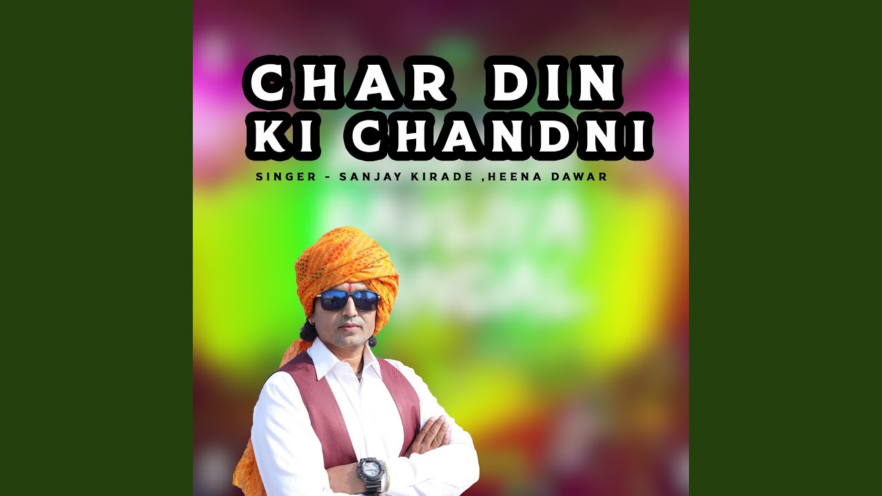 Char Din Ki Chandni