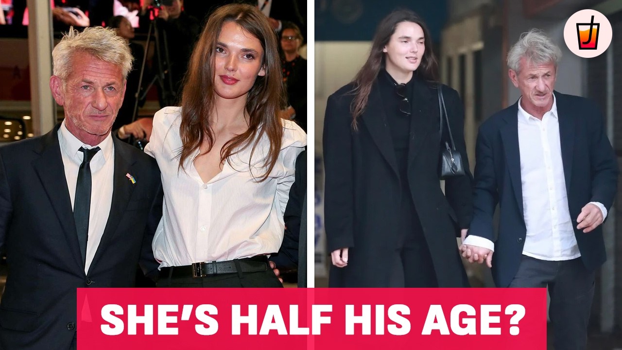 Is the Age Gap Between Sean Penn and His Girlfriend Too Big?🥤 Rumour Juice