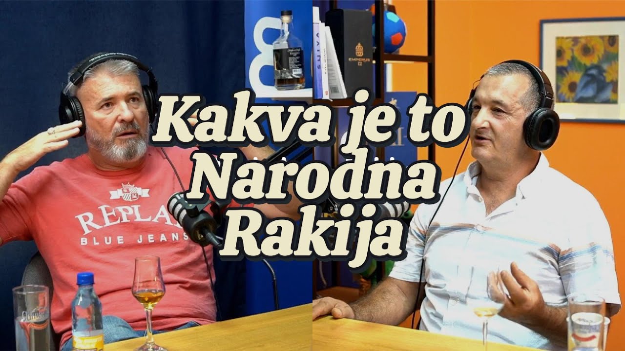 Kakva je to narodna rakija? Voli rakiju da bi bila vrhunska... Ne može bez lepih emocija