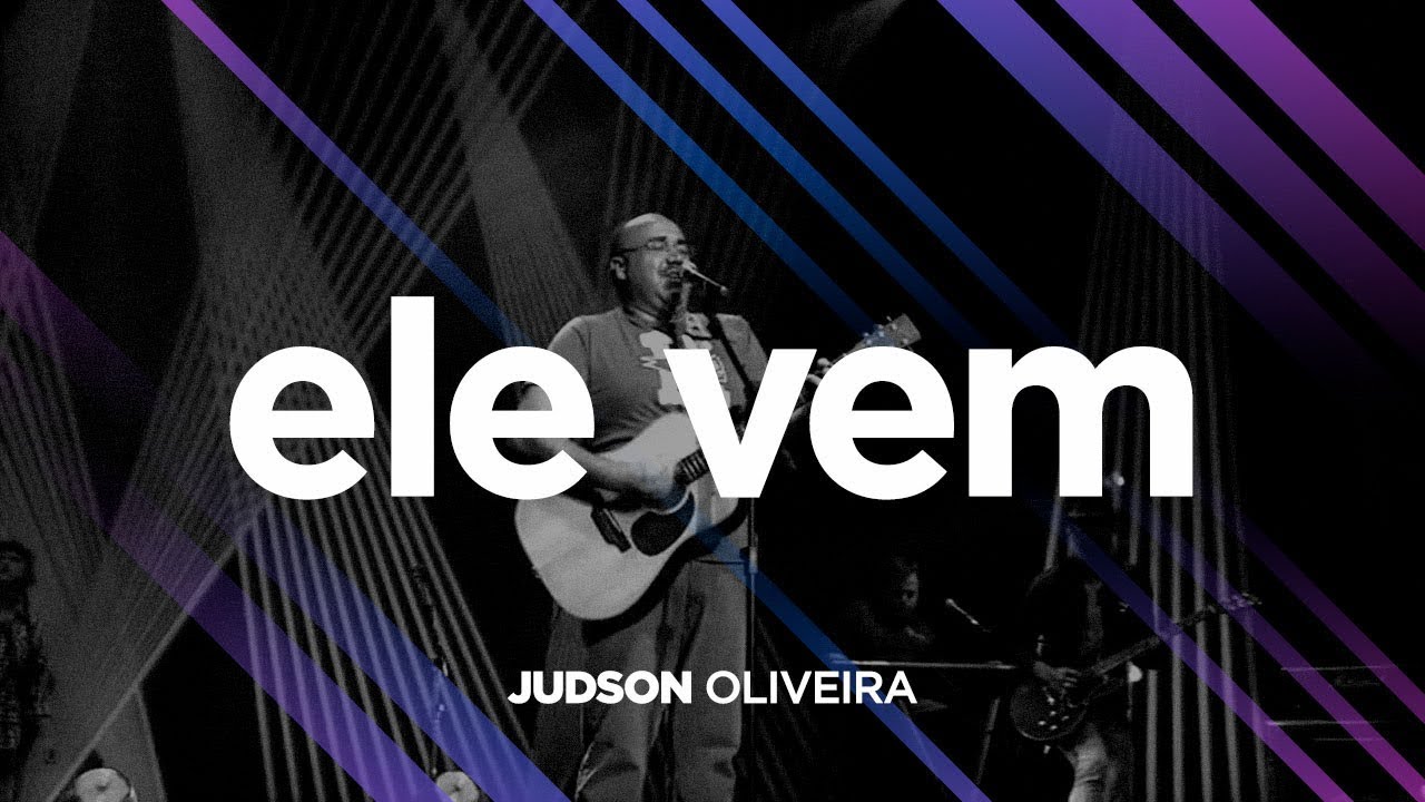 DE VOLTA PRA CASA | Judson Oliveira | Ele Vem (Ao Vivo)