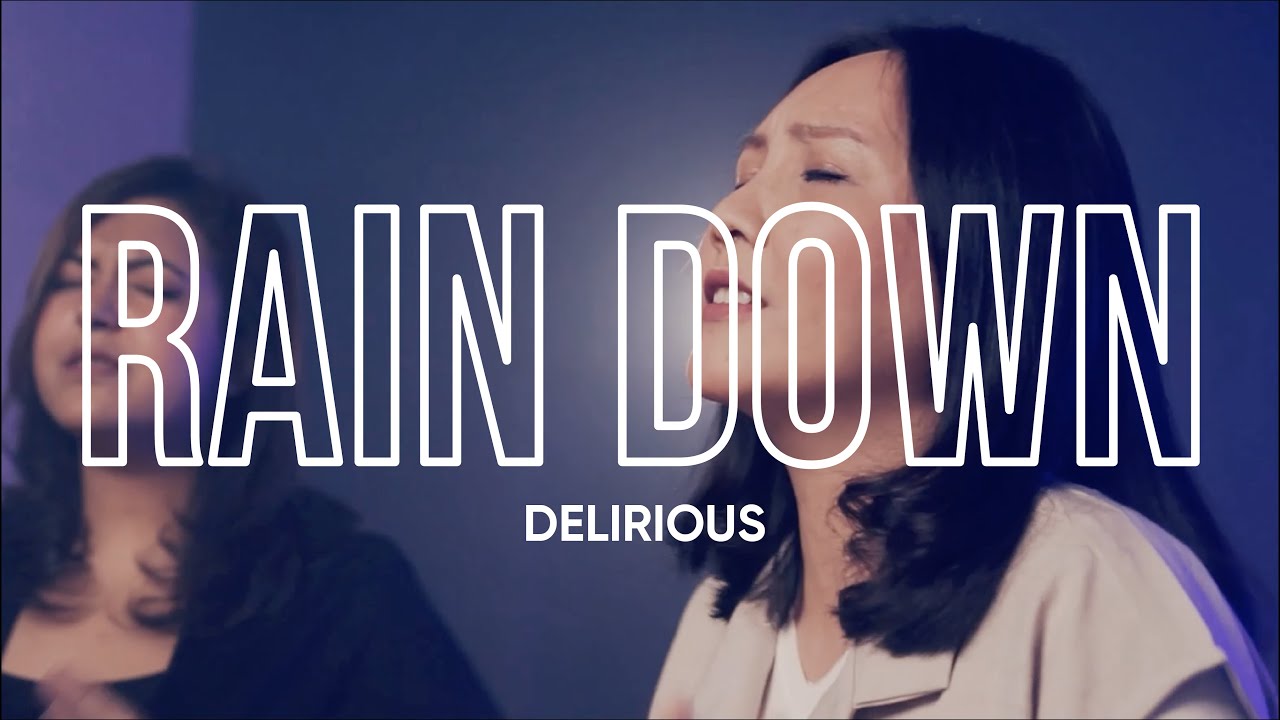 Rain Down | Delirious | Worship Cover with Lyrics