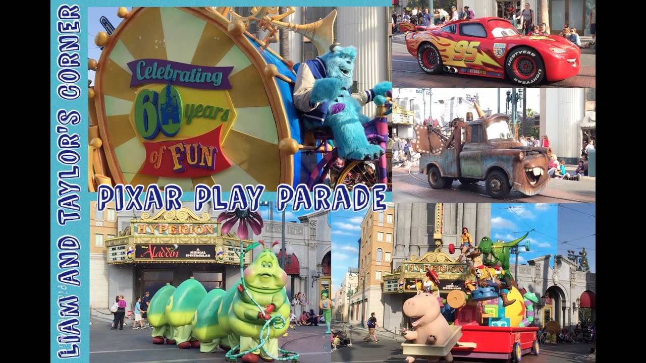 Disney California Adventure Pixar Play Parade (full) | Liam and Taylor's Corner