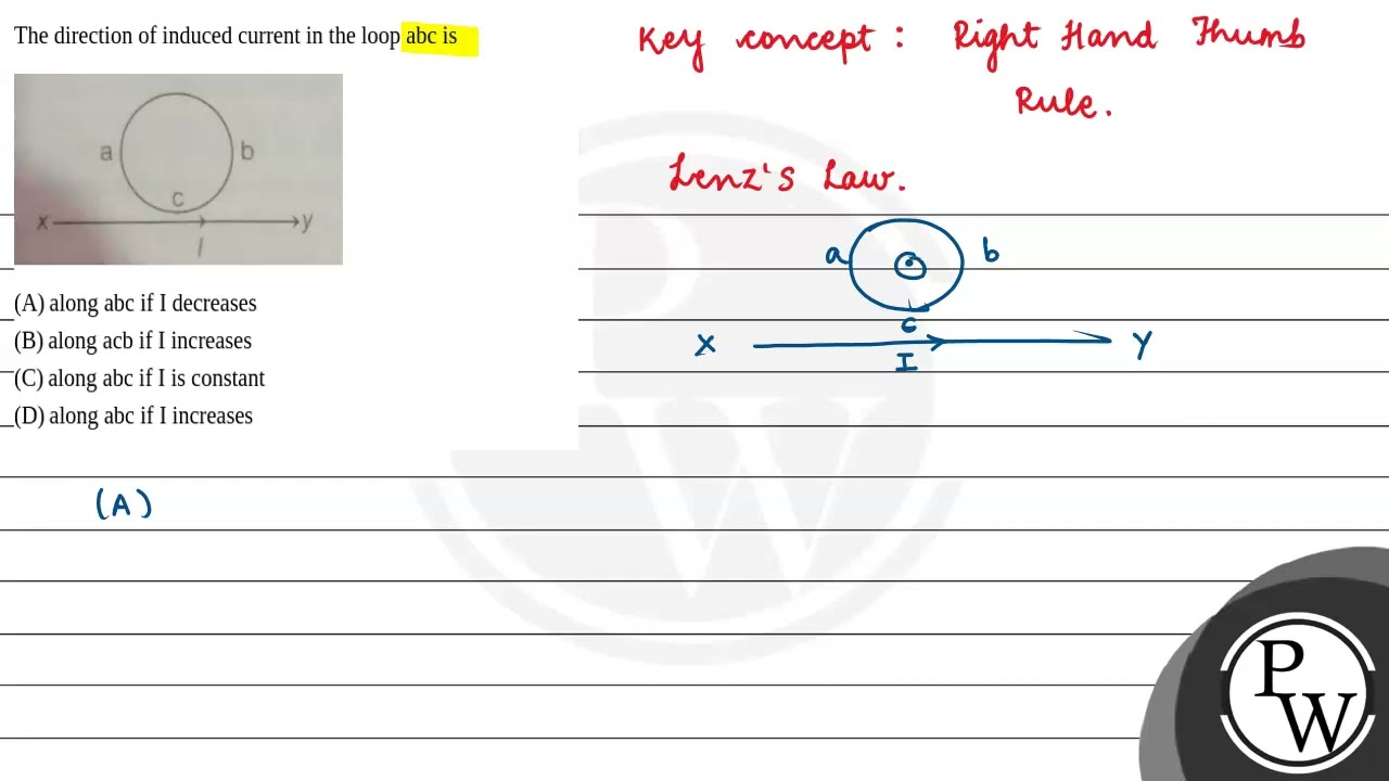 1. The direction of induced current in the loop \( a b c \) is
CBSE \( 2023 \)
(a) along \( a b ....