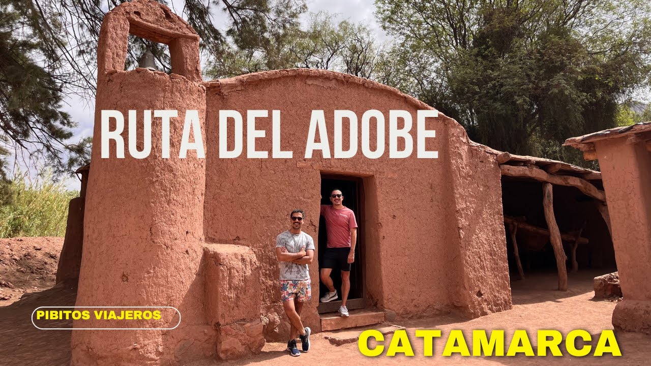LA RUTA DEL ADOBE como nunca la viste | CATAMARCA, el recorrido más completo #pibitosviajeros
