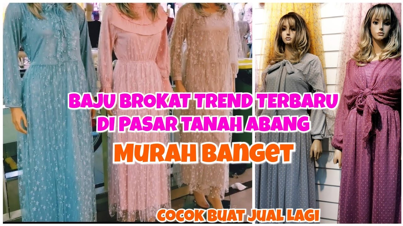 REKOMENDASI BAJU BROKAT TREND TERBARU MURAH BANGET || PUSAT GROSIR METRO TANAH ABANG