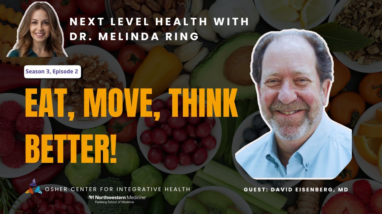 Eat, Move, Think Better! with Dr. David Eisenberg