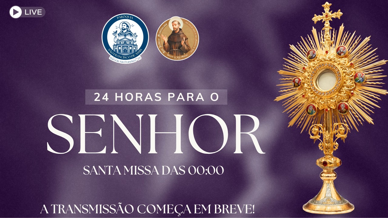 Santa Missa - 24 Horas para o Senhor 13/03/2026 - missa das 00:00h