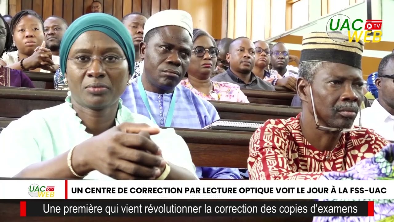 UN CENTRE DE CORRECTION PAR LECTURE OPTIQUE VOIT LE JOUR À LA FSS-UAC