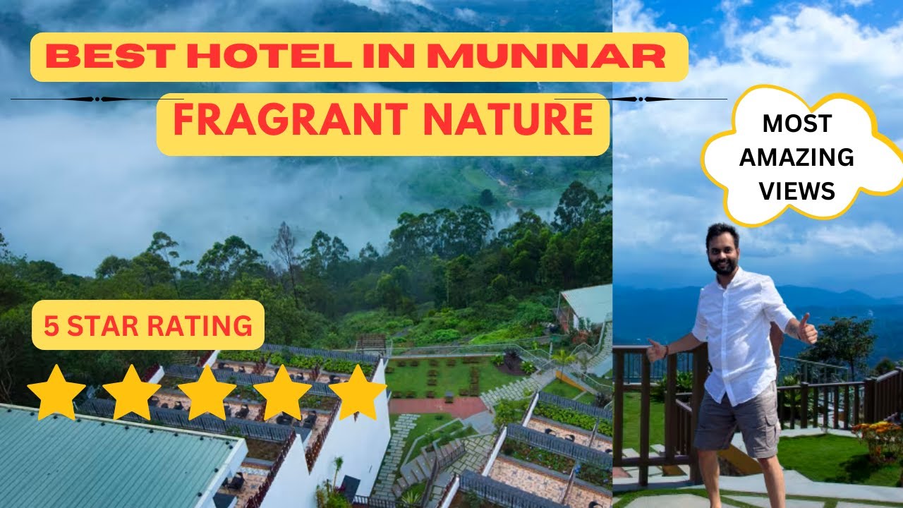 Best Place to stay in Munnar | Fragrant Nature | Most amazing views