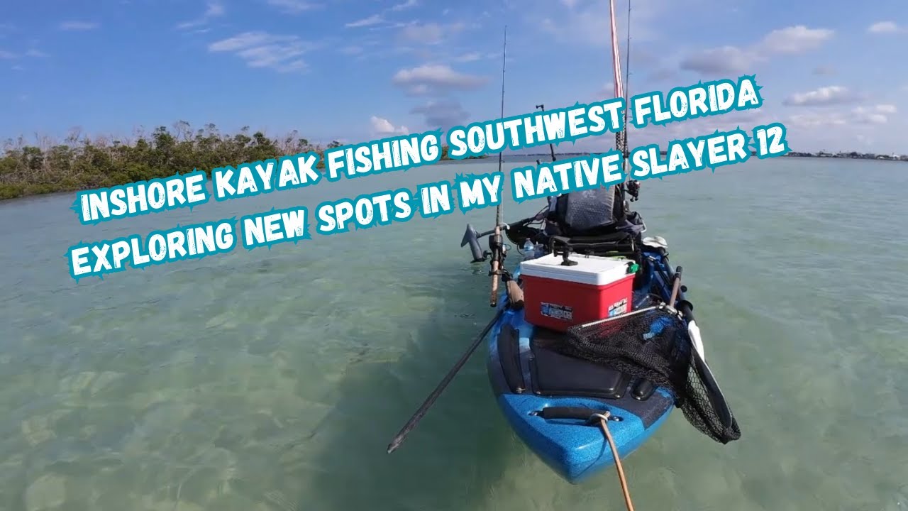 Inshore Kayak Fishing Southwest Florida | Exploring New Spots in My Native Slayer 12