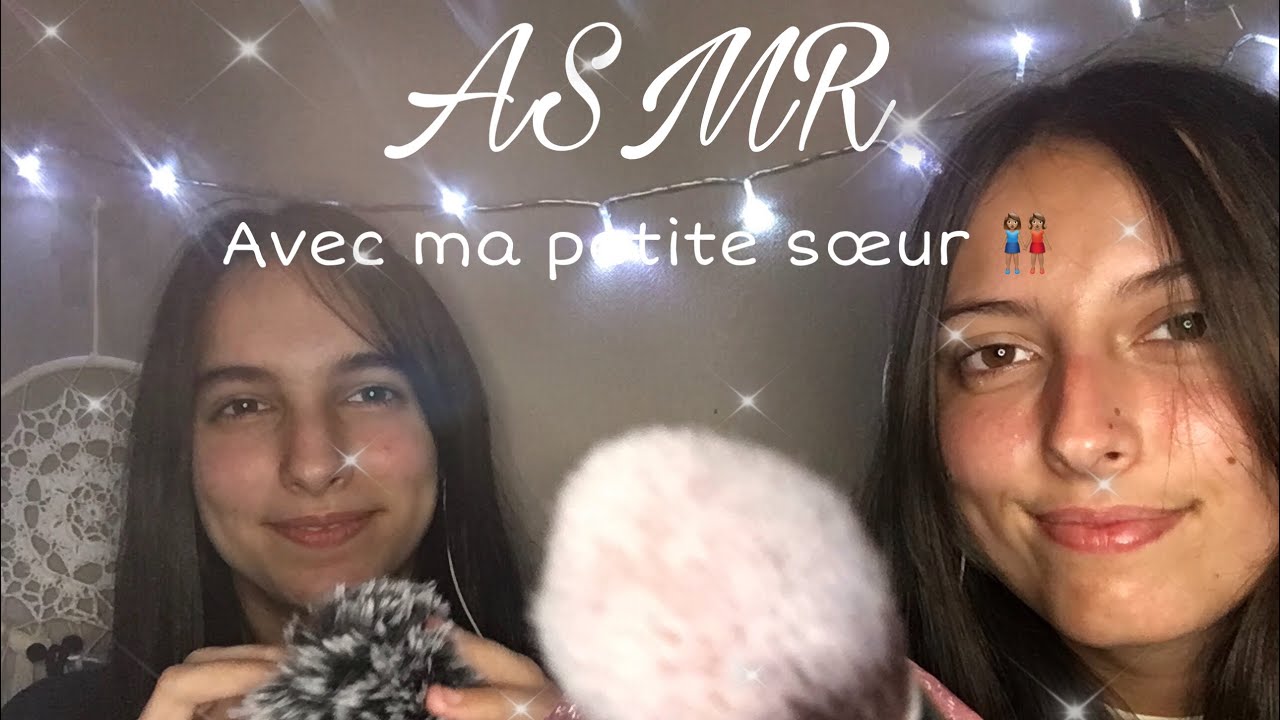 ASMR | Ma soeur teste l’ASMR 👭🏽💤