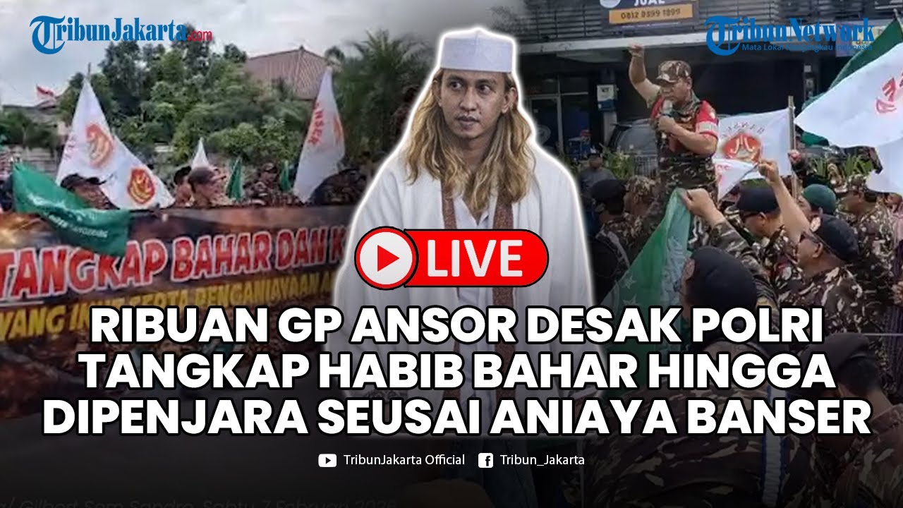 🔴LIVE Ribuan GP Ansor Desak Polri Tangkap Habib Bahar hingga Dipenjara seusai Aniaya Banser