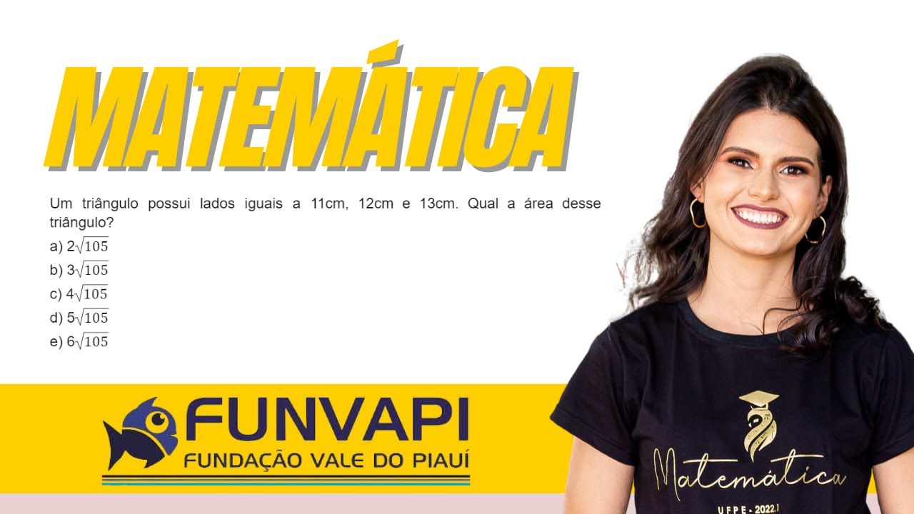 BANCA FUNVAPI - MATEMÁTICA (ÁREA DE UM TRIÂNGULO QUALQUER | FÓRMULA DE HERON) - Agrestina - PE