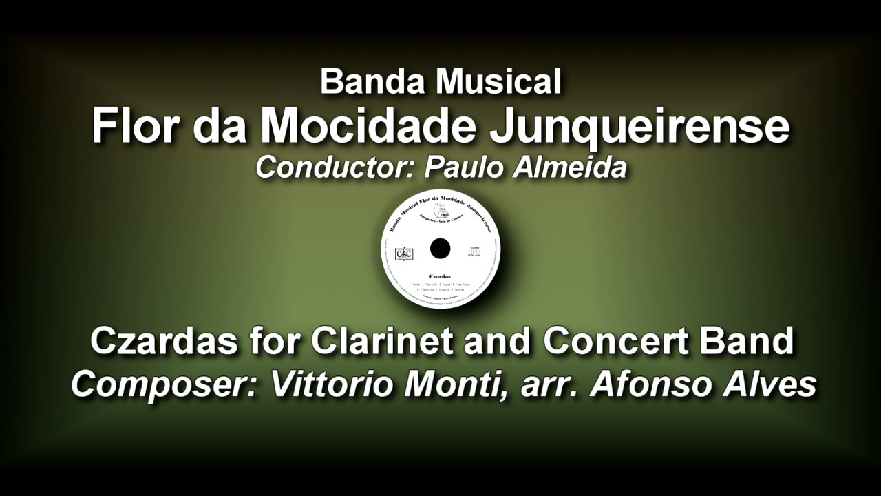 Czardas for Clarinet and Concert Band - Vittorio Monti, arr. Afonso Alves